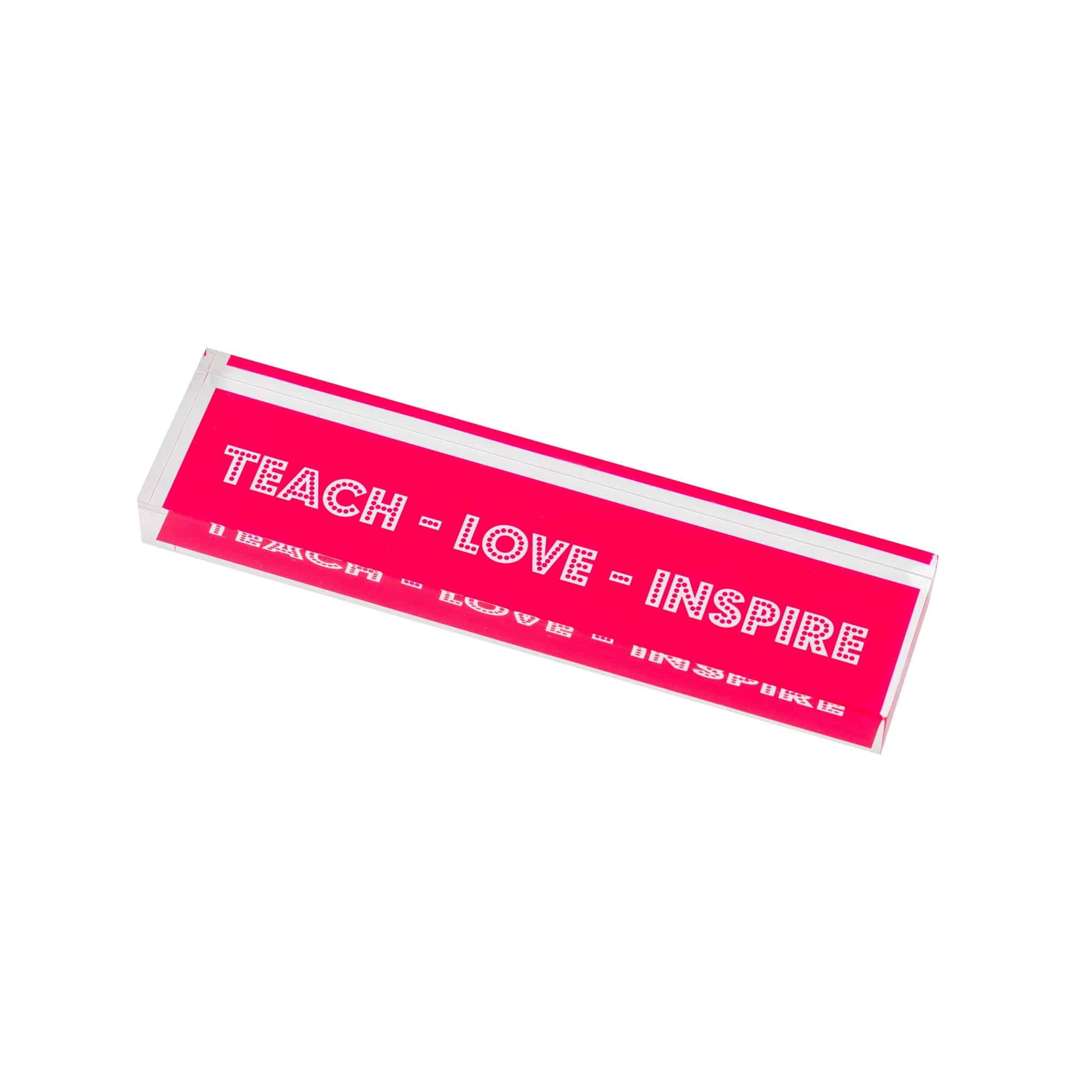 PAPER WEIGHT LONG | Teach Love Inspire Pink