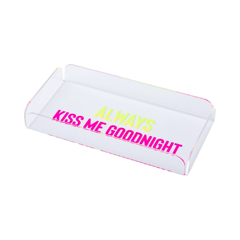 ZOOM Tray | Always Kiss Me Goodnight